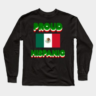 Proud Hispanic Long Sleeve T-Shirt